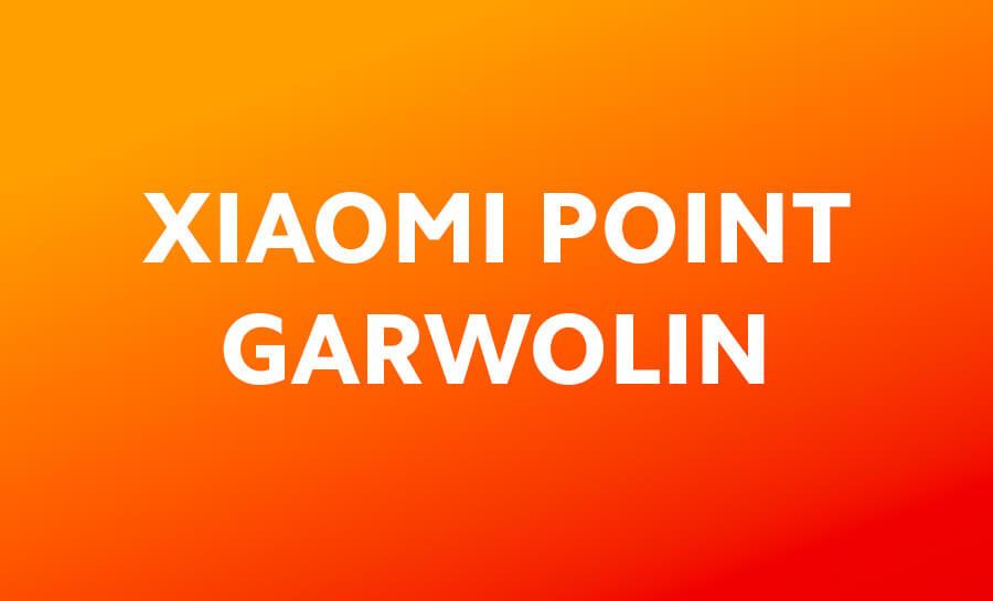 Poznaj Xiaomi Point Garwolin