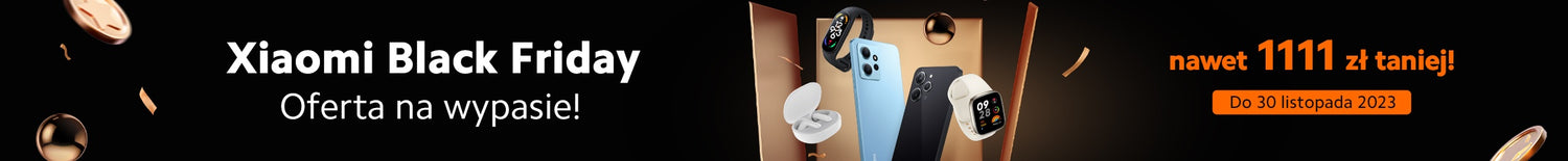 Black Friday Xiaomi na Mi-Home.pl. Smartfony Xiaomi i produkty Smart w niskich cenach!